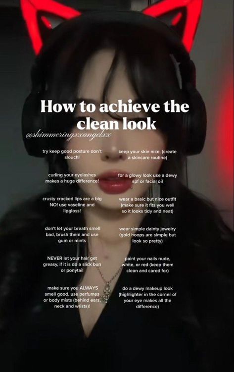 How To Achieve Clean Look, How To Look And Feel Clean, How To Look More Clean, Glow Up For Back To School, How To Achieve The Clean Look, How To Be A Clean Girl At School, How To Get Clean Girl Aesthetic, Last Minute Glow Up, How To Always Look Clean