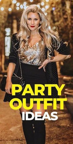 12 Best New Year's Eve Outfit To Flaunt this New Year -  #Eve #Flaunt #Outfit #Year #Years What To Wear To A 30th Birthday Party, Outfits For Dj Night, 50th Party Outfit For Women, October Party Outfit, Night Birthday Party Outfit, Dance Party Outfit Night, Birthday Party Outfit Ideas For Women, Outfit For Birthday Party Women, Dj Party Outfit Women