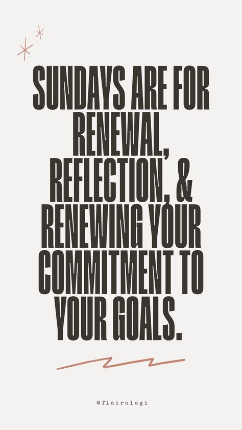 push Sunday, -sundays are for renewal -flairologi Sunday Reflection, Reflection Quotes, Positive Quotes Motivation, Positive Quotes, Motivational Quotes, Quotes