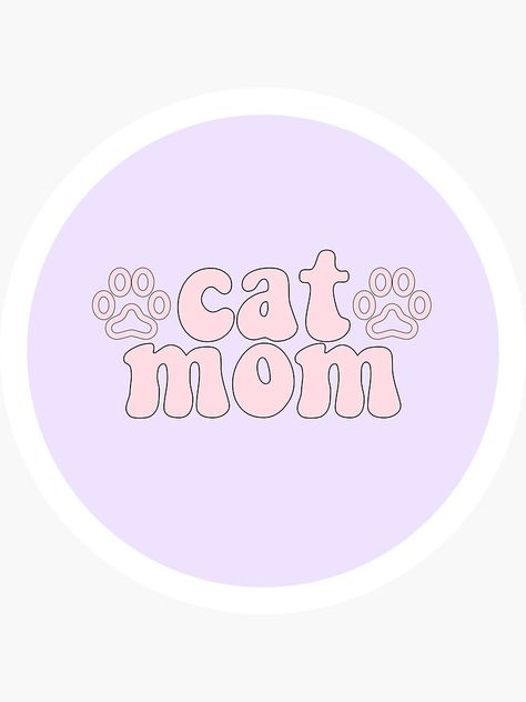 "cat mom" Sticker by 07rch | Redbubble Cat Mom Sticker, Cat Lady Aesthetic, Cat Owner Quotes, Cat Mom Aesthetic, Paw Print Drawing, Cat Mom Quotes, Owner Quotes, Print Drawing, Mother Cat