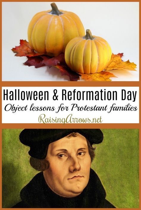 Martin Luther Day, Should Christians Celebrate Halloween, Reformation Sunday, Halloween Christian, Martin Luther Reformation, Meaningful Activities, Raising Arrows, Reformation Day, Christian Thanksgiving