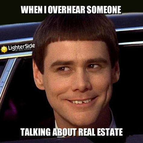 10 Signs That You Might Be a Real Estate Agent  Lighter Side of Real Estate Realtor Memes, Realtor Humor, Mortgage Humor, Real Estate Fun, Bowl Haircuts, Real Estate Memes, Райан Гослинг, Real Estate Ads, Real Estate Humor