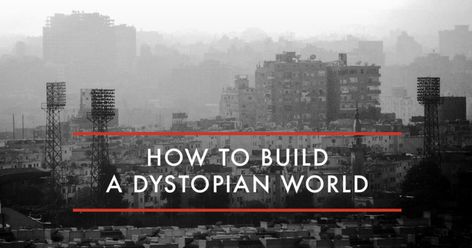 How to Build a Dystopian World | NY Book Editors How To Write A Dystopian Story, How To Write A Dystopian Novel, Dystopian World Building, Dystopia Writing Prompts, Dystopia Writing, Dystopian Writing, Dystopian Writing Prompts, Dystopian World, Dystopian Aesthetic