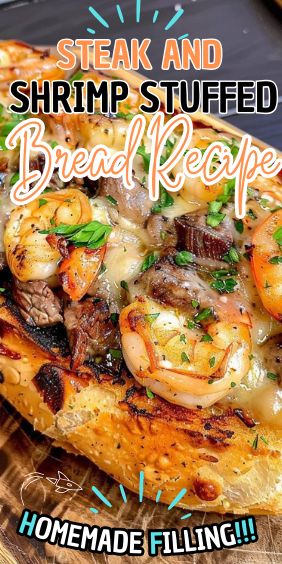 Steak and Shrimp Stuffed Bread