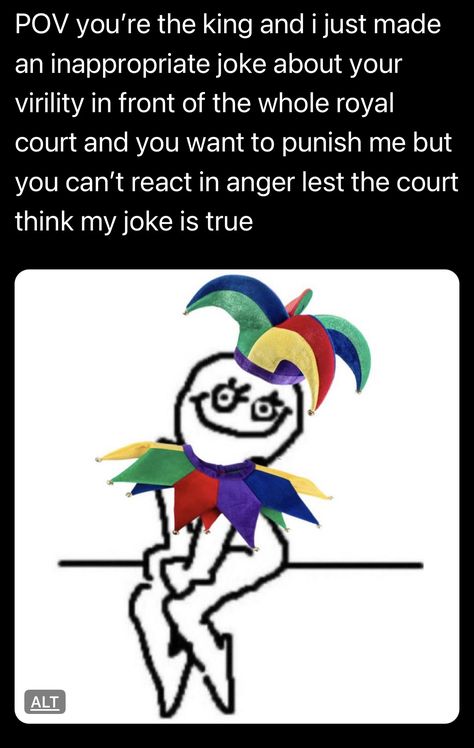 me and who Jester Memes, Clown Jokes, Jester Art, A Clown, Funny Tumblr Posts, Inappropriate Jokes, Tumblr Funny, Tumblr Posts, Funny Laugh