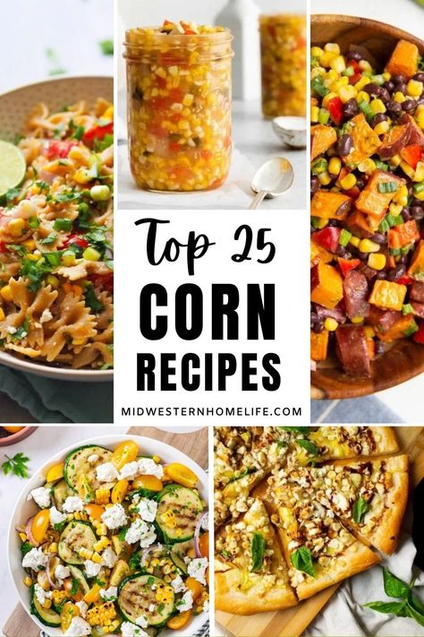 Looking for easy corn recipes? You're in luck! These are the 25 best corn recipes for dips, salads, pastas -- even pancakes and scones -- that feature the natural sweetness of corn. Fish And Corn Recipes, Roasted Corn Recipes Dinners, Ears Of Corn Recipes, Corn Lunch Ideas, Unique Corn Recipes, Corn Recipes Main Dish, Dinners With Corn, Corn Appetizer Recipes, Corn Recipes Easy