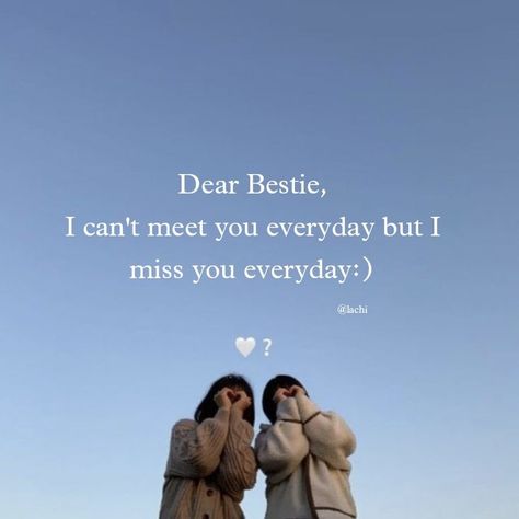 Miss You Friend Quotes, Missing Best Friend Quotes, Missing Friends Quotes, Send To Your Crush, Missing Best Friend, Dear Bestie, Best Friend Miss You, Words For Best Friend, Best Friend Quotes Meaningful