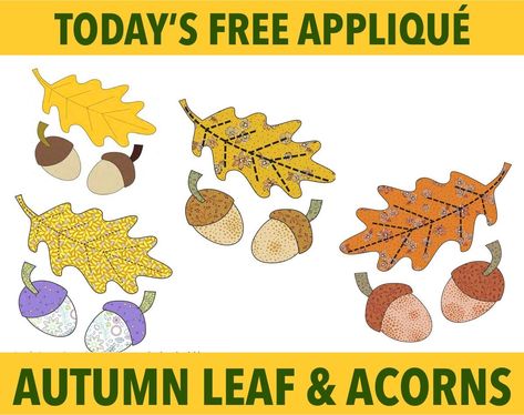 Leaf Applique Patterns Free, Autumn Applique Patterns, Acorn Applique Pattern, Fall Applique Patterns Free, Quilting Styles, Fall Applique Designs, Acorn Craft, Fall Applique, Far From The Tree