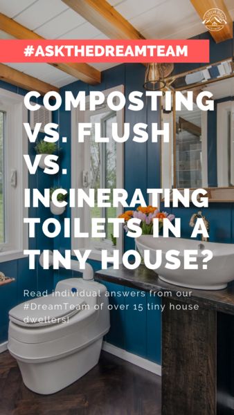 Composting vs. Flush vs. Incinerating Toilets in a Tiny House? - #AskT - Dream Big Live Tiny Co. Composting Toilet Tiny Houses, Off Grid Bathroom, Tiny House Toilet, Tiny Toilet, Incinerating Toilet, House Plumbing, Tiny House Bathroom Ideas, Cottage Bathroom Ideas, Composting Toilets