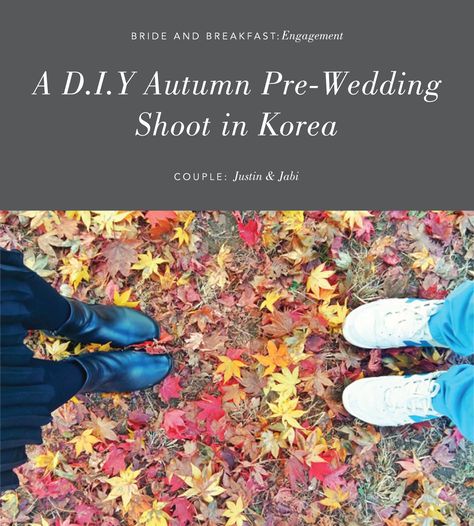 D.I.Y. Korean Autumn Prenup Shoot Autumn In Seoul, Prenup Shoot, Nature And Architecture, Bride And Breakfast, Shots Ideas, Philippines Wedding, Fall Diy, Engagement Shoot, Wedding Shoot