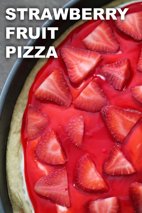 Strawberry Fruit Pizza, Strawberry Pizza, Dessert Pizza Recipes, Sugar Cookie Crust, Fruit Pizza Recipe, Six Sisters Stuff, Pizza Recipes Easy, Dessert Pizza, Fruit Pizza