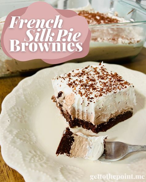 French Silk Brownies, Brownie Crust, Pie Brownies, French Silk Pie, Silk Pie, Baking Inspiration, Dessert Bar Recipe, Bar Recipe, French Silk