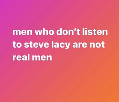 #fashion #1 #aesthetic #tiktok #pinterest #steve #lacy #stevelacy Steve Lacy Quotes, Steve Lacy Lyrics, Steve Lacy Aesthetic, Cutesy Quotes, Steve Lacey, Moodboard Inspo, Steve Lacy, Odd Future, 1 Aesthetic