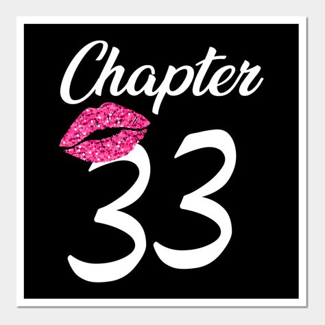 Turning 33 Years Old Quotes, Chapter 33 Birthday Quotes, 33 Years Old Birthday Quotes, 33 Birthday Ideas Women Theme, 33 Birthday Quotes, 33rd Birthday Photoshoot Ideas, 33 Birthday Ideas Women, 33 Years Old Birthday, Big Pink Lips