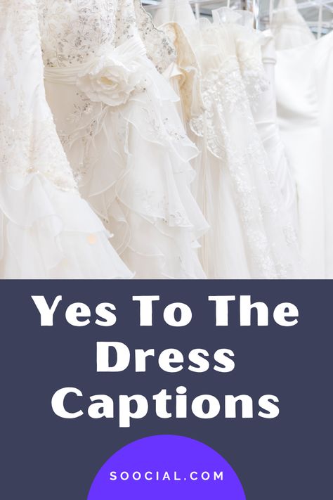 Wedding Dress Quotes And Sayings, Wedding Dress Captions For Instagram, Yes To The Dress Captions, Wedding Dress Quotes, Wedding Dresses Quotes, Wedding Phrases, Choose Wedding Dress, Dress Captions, Fluffy Wedding Dress