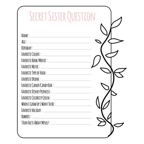 Printable Secret Sister Questionnaire Secret Sister Information Sheet, Secret Sister Questionnaire Printable, Secret Sister Forms Free Printable, Secret Sisters Questionnaire, Secret Sister Reveal Ideas, Secret Sister Questionnaire For Church, Secret Sister Questionnaire Free Printables, Secret Pal Ideas, Secret Sister Ideas