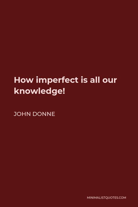 John Donne Quotes, John Donne, The Body Book, Spiritual Wisdom, One Liner, Clean Hands, Kitsch, Keep It Cleaner, Favorite Quotes