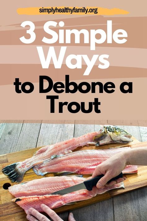 Sharing with you ways to debone a trout. Whatever trout recipe you may have in mind, you’ll have to debone trout eventually. Removing the bones would make it easier for you to enjoy the fish. The good news is the deboning a trout is relatively easy. You don’t need to be an expert chef to be able to pull it off. Check this pin! #debone #troutrecipe #trout How To Cook Fresh Caught Trout, How To Filet Trout, How To Fillet A Trout, Trout Seasoning Recipe, Brook Trout Recipe, Whole Trout Recipes, Trout Fillet Recipes, Baked Trout, Trout Recipe