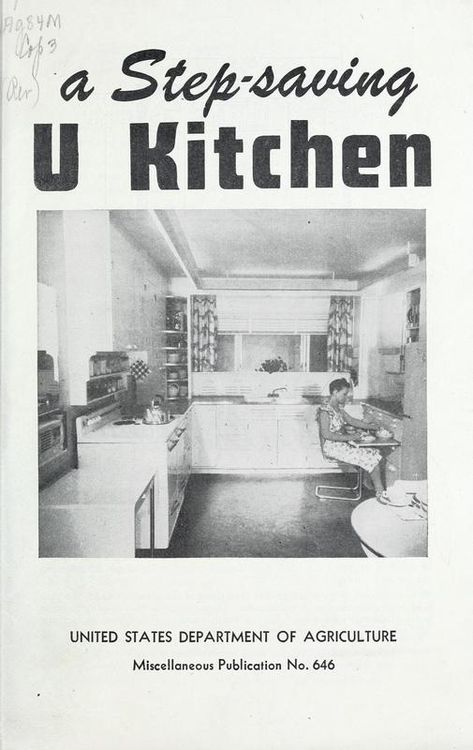 U Kitchen, 1940 Kitchen, Farmhouse Design Plans, Kitchen Work Triangle, 1940s Kitchen, Scientific Management, Canning Kitchen, Urban Kitchen, Human Nutrition