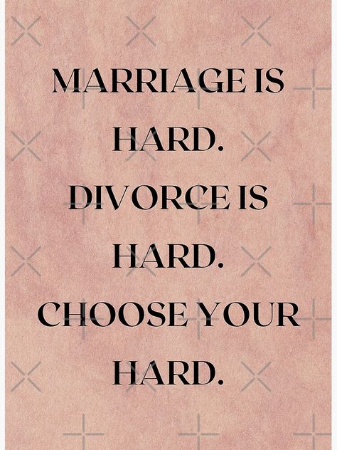 Marriage Trouble, Marriage Help Counseling, Marriage Counseling Activities, Choose Your Hard, Option Quotes, Marriage Is Hard, Online Marriage, Marriage Advice Quotes, Marital Counseling