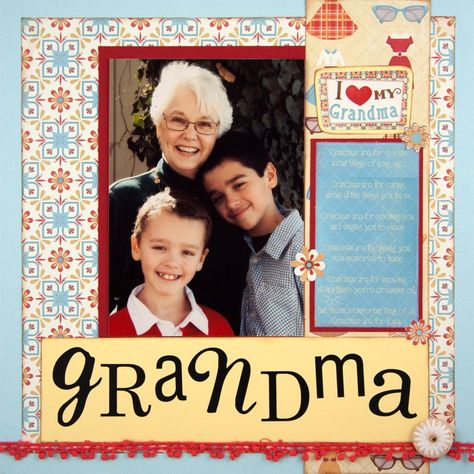 Scrapbook Grandparents, Toddler Scrapbook, Scrapbook Family, Family Scrapbook Layouts, Scrapbook Punches, I Love My Grandma, Boy Scrapbook Layouts, Family Layout, Baby Scrapbook Album