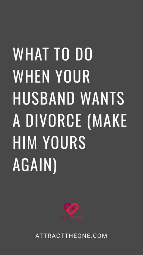 What to do when your husband wants a divorce (make him yours again) - attracttheone.com When Your Husband Wants A Divorce, Divorce Or Stay Married, Saving A Marriage Quotes, Fixing Your Marriage, When Is It Time To Divorce, My Marriage Is Over, How To Fix Your Marriage, How To Fix A Broken Marriage, How To Save Your Marriage