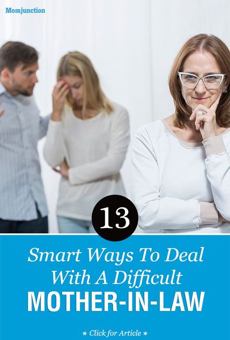 13 Smart Ways To Deal With A Difficult Mother-in-Law Mother In Law Issues, Mother In Law Problems, Narcissistic Mother In Law, Selfish Mothers, Mother In Law Quotes, Monster In Law, Law Quotes, Mom In Law, Dealing With Difficult People