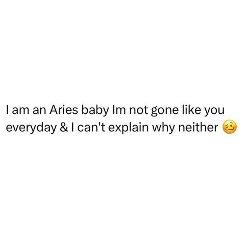 Or is it the other way around? 🧐 . . . . . . . . . . #aries #ariesgang #horoscopememes #aries♈️ #ariesmemes #ariesseason♈️ #ariesseason… | Instagram Aries Birthday Quotes, Fire Sign Quotes, Aries Quotes Funny, Aries Quotes Women, Quotes About Aries, Aries Meaning, Aries Woman Quotes, Aries Goddess, Aries Things