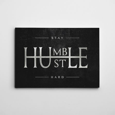 Stay humble and hustle both. Motivational, inspirational and home decor. Hustle Humble, Beach House Sign, Stay Humble Hustle Hard, Humble Hustle, Beach House Signs, Hustle Hard, Stay Humble, Motivational Wall, Motivational Wall Art