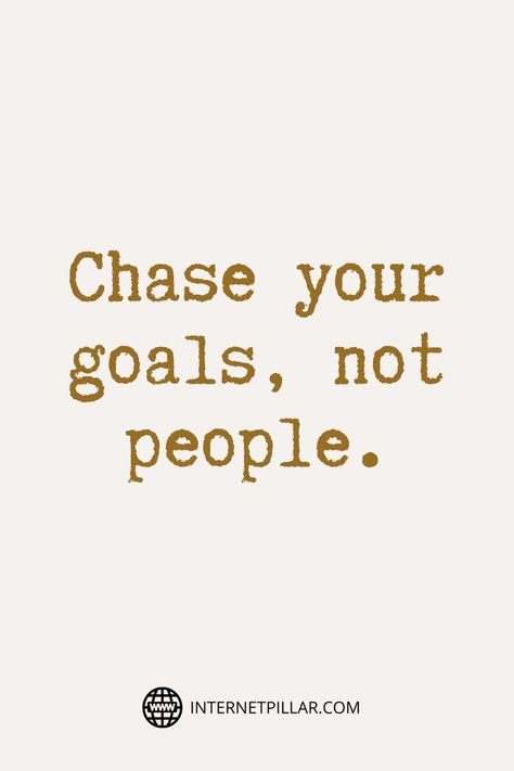 Chase your goals, not people. Chase Goals Not People Quotes, Do Not Chase People Quotes, Chasing Goals Quotes, Done Chasing People Quotes, Clout Chaser Quotes, Stop Chasing People Quotes, Chase Your Dreams Not People, Locker Pictures, Chasing People Quotes