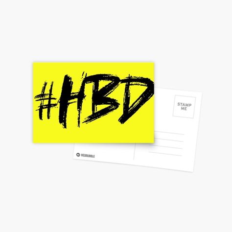 #HBD abbr. of "#Happy #birthday" in hashtag style,  #abbr #abbrv #abbrev #abbreviation #acronym #initialism #fashion #phrase #penelopekroos #penelope #kroos #kroosdesign #girlfashion #kroosart #kroosdecor #RBandME #RBandPK Happy Birthday 18th, Postcards For Sale, Postcard Design, Unique Artwork, Sell Your Art, Words Of Wisdom, Happy Birthday, Greeting Cards, Stamp