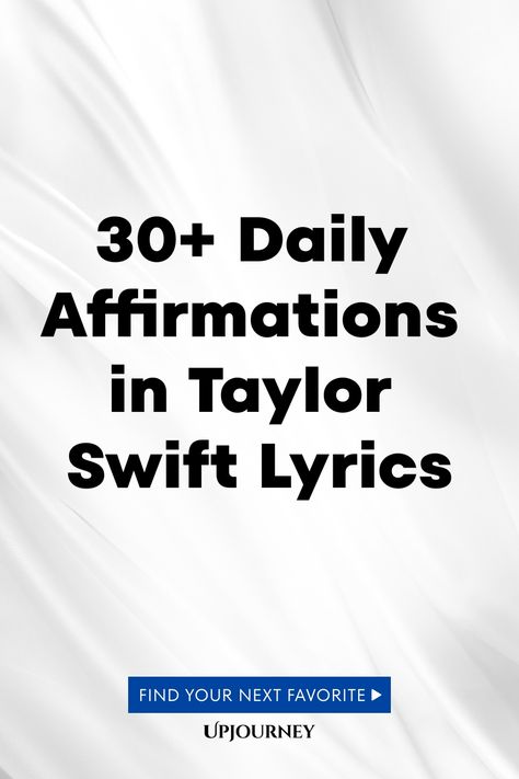 30+ Daily Affirmations in Taylor Swift Lyrics Taylor Swift Self Love Lyrics, Positive Taylor Swift Lyrics, Best Taylor Swift Lyrics, In Taylor Swift Lyrics, Powerful Lyrics, Work Etiquette, Psychology Terms, Relationship Quizzes, Happiness Journal