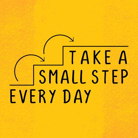 Take a small step everyday, Motivational quote poster, motivation words for success. Goal Poster Ideas Motivation, Quotes Step By Step, Quotes About Small Steps, Posters For Motivation, Motivation For Success Career, Motivational Quote For Work, Motivational Poster Ideas, Room Posters Motivational, Steps Quotes Inspiration