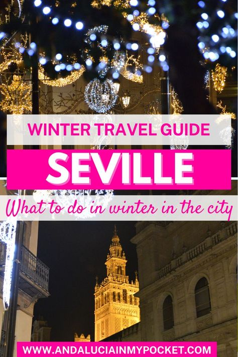 Seville in winter | Sevilla in winter | Seville Spain in winter | Sevilla Spain in winter | Seville Spain winter | Sevilla Spain winter | What to do in Sevilla in winter | What to do in Seville in winter | Christmas in Seville | Christmas in Sevilla | Seville winter travel guide | Sevilla winter travel guide | What to se in Sevilla in winter | What to see in Seville in winter | Winter in Seville | Winter in Sevilla | Travel to Seville in winter | Travel to Sevilla in winter Spain In Winter, Winter Travel Packing, Spain Winter, All About Spain, Europe Travel Outfits, Winter Travel Destinations, Sevilla Spain, Christmas Markets Europe, Europe Trip Itinerary