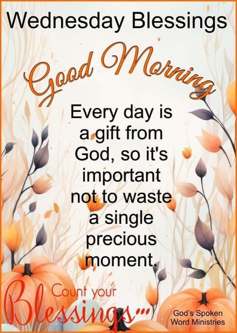 Thankful Wednesday, Wednesday Morning Greetings, Wednesday Prayer, Christian Good Morning Quotes, Prayer Of The Day, Wednesday Blessings, Good Morning Sunday Images, Blessed Wednesday, Good Morning Wednesday