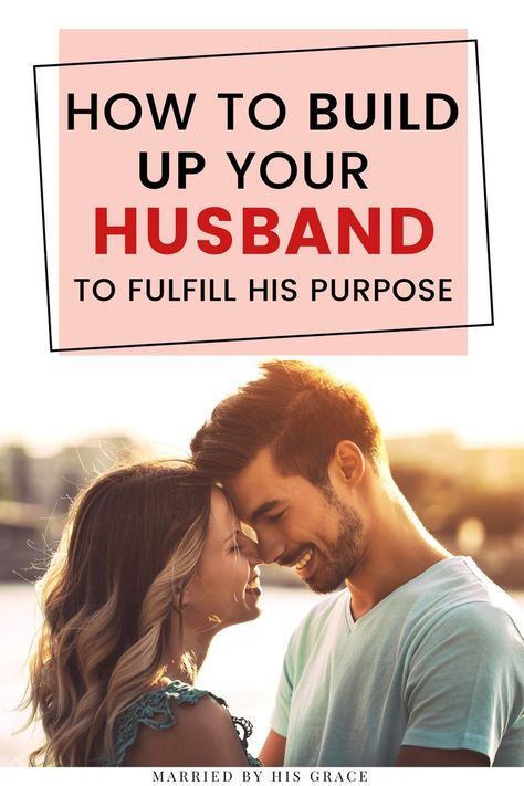 Ways to Build Up Your Husband | Married By His Grace | Find out how you can inspire your husband to help fulfill his purpose and destiny. Be an encouraging wife that supports and changes her husband for the best, so they can envelop the purpose God has for their lives. How To Be A More Supportive Wife, How To Support My Husband, New Wife Tips, How To Motivate Your Husband, How To Be A Supportive Wife, How To Support Your Husband, How To Be The Best Wife, Supportive Wife, Marriage Encouragement