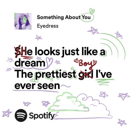 Lyrics Ideas Song, Songs And Lyrics, Crush Lyrics About Him, Something About You Spotify, Something About You Lyrics, Pretty Lyrics Spotify Lyrics, The Boy Is Mine Lyrics, Something About You Eyedress, Cute Lyrics Captions