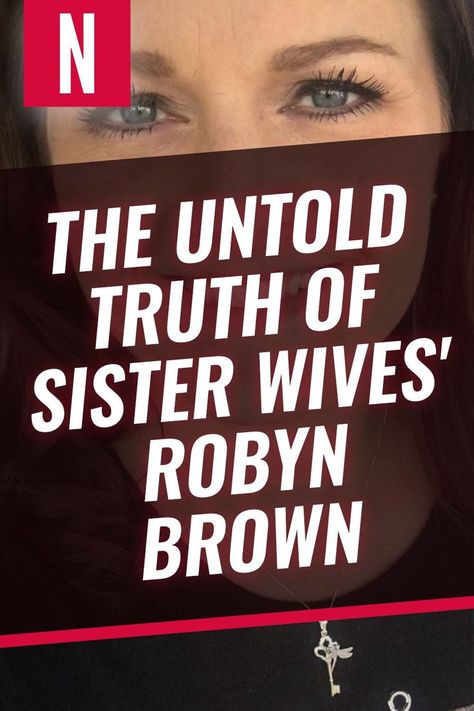 Reality television fans will undoubtedly recognize the name Robyn Brown. Robyn is one of the infamous sister wives who has appeared on TLC's show of the same name for 16 (and soon to be 17) seasons. #sisterwives #polygamy #realitytv Sister Wives Robyn, Robyn Brown, The Untold Truth, Sister Wives, Reality Television, A Lady, Infamous, Reality Tv, Swift