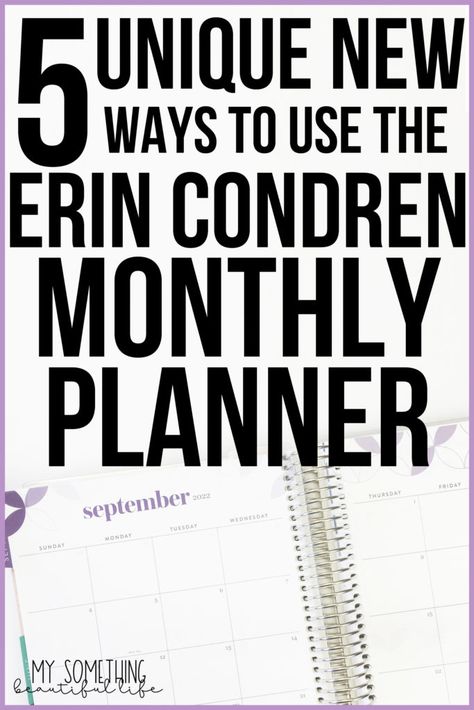 text "5 Unique Ways to Use the Erin Condren Monthly Planner" with picture of a monthly calendar Erin Condren Life Planner Monthly Dashboard Ideas, Erin Condren Monthly Planner Ideas, Erin Condren Dashboard Ideas, Erin Condren Life Planner Dashboard Ideas, Erin Condren Monthly Dashboard Ideas, Erin Condren Planner Ideas, Erin Condren Dashboard, Erin Condren Monthly Planner, Agenda Book