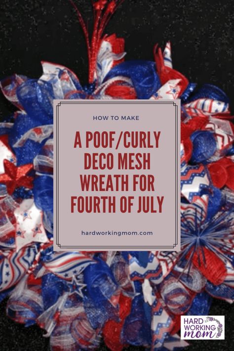 Red White And Blue Wreath Diy Deco Mesh, Patriotic Wreaths For Front Door Diy, Red White And Blue Wreath Diy, Diy Fourth Of July Wreath, Curly Mesh Wreath, Patriotic Wreath Diy, Patriotic Mesh Wreath, Ribbon Wreath Diy, Fourth Of July Wreath