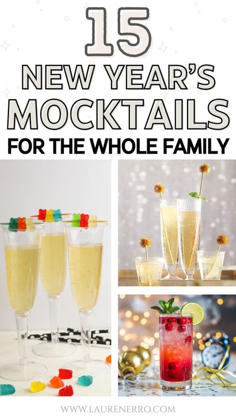 15 New Year’s Eve Mocktails For The Whole Family - Lauren Erro Fun Kids New Years Eve Drinks, Non Alcoholic Drinks For Nye, Nye Nonalcoholic Punch, New Years Eve Mocktail Kids, Mocktail New Years, New Year’s Eve Drinks Non Alcoholic, Champagne Mocktails Non Alcoholic, Kid Friendly New Years Eve Drinks, New Year’s Eve Drink Ideas Kids