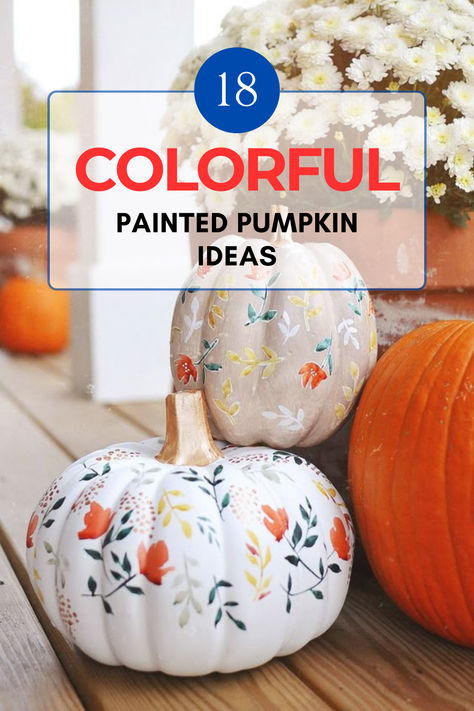 painted pumpkins with watercolor style floral design Painted Pumpkins For Thanksgiving, Paintings On Pumpkins Ideas, Painted Pumpkins Thanksgiving, Thanksgiving Pumpkins Painting, Painted Pumpkin Ideas, Pumpkin Painting Party, Painted Pumpkin, Pumpkin Thanksgiving, Painting Party