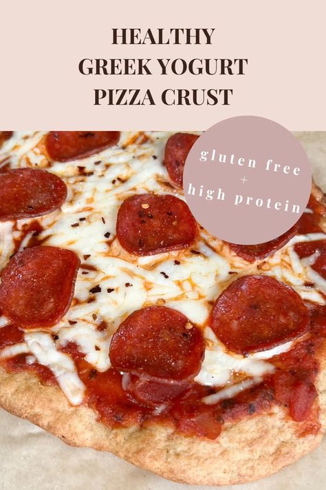 Healthy Greek Yogurt Pizza Crust (Gluten Free, High Protein) - Calla's Clean Eats High Protein Pizza Crust, Greek Yogurt Pizza Crust, Yogurt Pizza Crust, Callas Clean Eats, Pizza Crust Gluten Free, Greek Yogurt Pizza, Yogurt Pizza, Gluten Free Pizza Base, Gf Df Meals