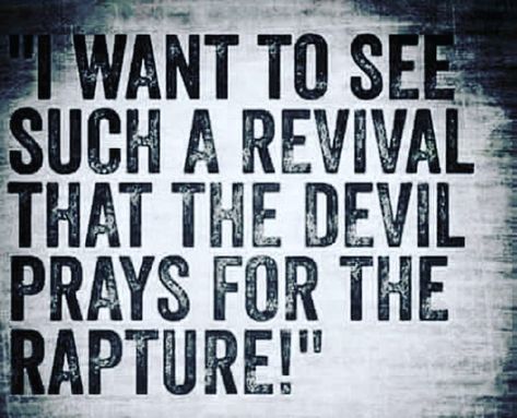 Instagram post by Diane • Mar 6, 2020 at 2:01am UTC Revival Quotes, The Rapture, Church Signs, Bible Prophecy, Inspirational Bible Quotes, Christian Quotes Inspirational, Prayer Quotes, Bible Inspiration, The Devil