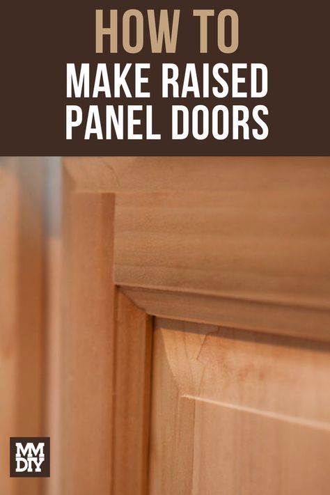 Panel Doors Diy, Raised Panel Cabinet Doors, Raised Panel Cabinet, Panel Cabinet Doors, Door Makeover Diy, Doors Diy, Raised Panel Cabinets, Door Plan, Raised Panel Doors