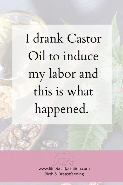 Castor Oil For Labor Induction, Castor Oil Induce Labor, Natural Labor Induction, Natural Induction Methods, Natural Induction, Natural Labour Induction, Labor Induction, Natural Labor, Tips For Pregnant Women