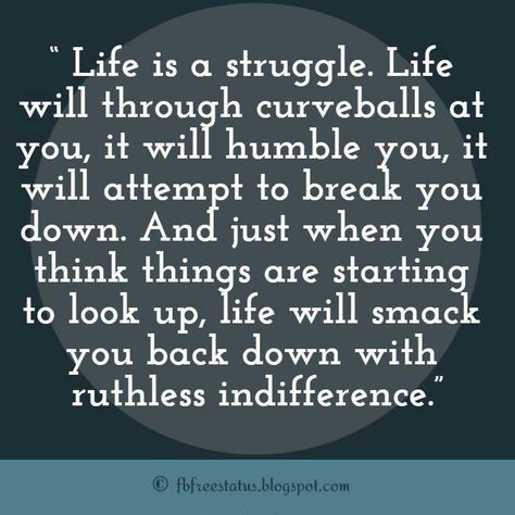 Staying Strong Quotes, Great Quotes About Life, Never Give Up Quotes, Staying Strong, When Life Gets Tough, Giving Up Quotes, Not Giving Up, Stay Strong Quotes, Quotes With Images