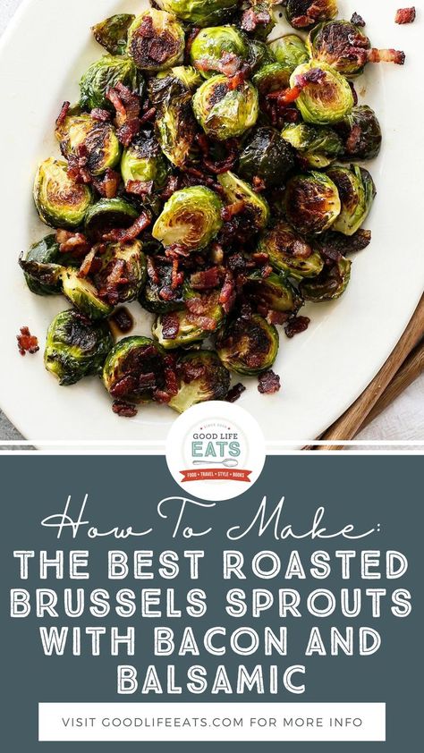 Roasted Brussels Sprouts with Bacon and Balsamic are a fantastic side dish that is full of delicious flavor — caramelized, roasted Brussels sprouts, savory bacon, and tangy balsamic vinegar. Though they seem to be getting a little bit more respect at the family dinner table these days, Brussels sprouts have an inescapable stereotype. They are the one vegetable that if I surveyed 10 kids on my street, the vast majority (if not all) kids would respond with a resounding “ewwww!” | @goodlifeeats Brussel Sprouts Balsamic Vinegar, Brussels Sprouts Recipe With Bacon, Oven Roasted Brussels Sprouts, Roasted Brussel Sprouts Oven, Roasted Brussels Sprouts With Bacon, Balsamic Brussel Sprouts, Brussels Sprouts With Bacon, Brussel Sprout Recipes Roasted, Family Dinner Table