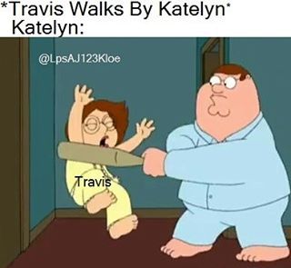 *Travis Walks By Katelyn* - *Katelyn beats Travis with a bat* - Rest In Peace Travis...you will be missed. -not by me Guy Photo, Baseball Bat, Bat, Family Guy, Baseball