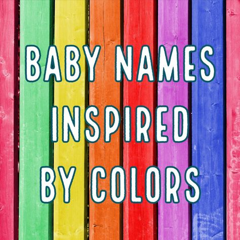 As long as parents have been naming their children, they have been drawn to names inspired by colors. Here is a list of over 100 names for girls and boys inspired by every color of the rainbow. Colours Name For Kids, Color Names Baby, Unique Color Names, Names For Babies, Green Name, Small Nurseries, Color Meanings, Flower Names, Rustic Colors